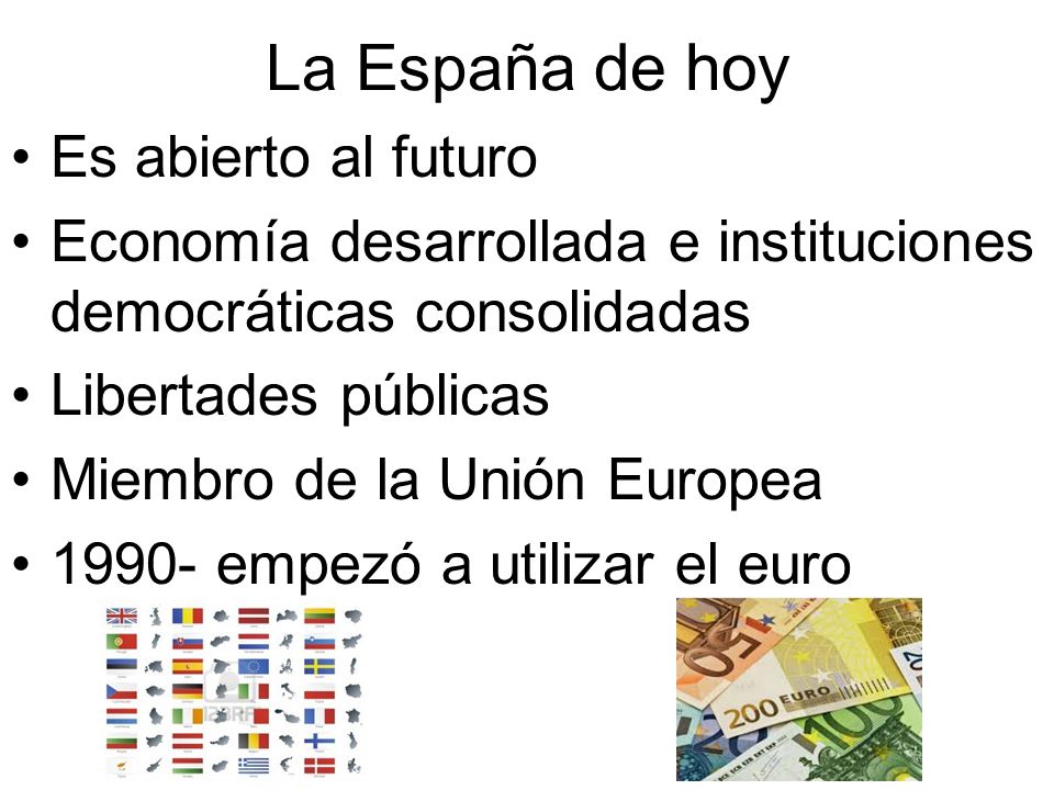 La España de hoy Es abierto al futuro