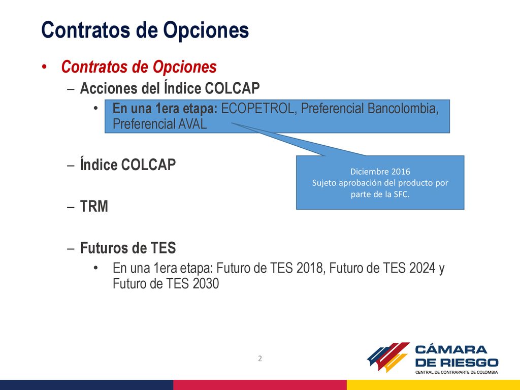 Sujeto aprobación del producto por parte de la SFC.