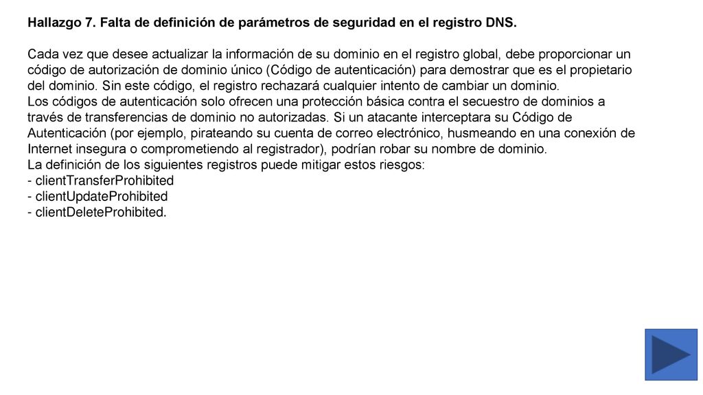 Hallazgo 7. Falta de definición de parámetros de seguridad en el registro DNS.