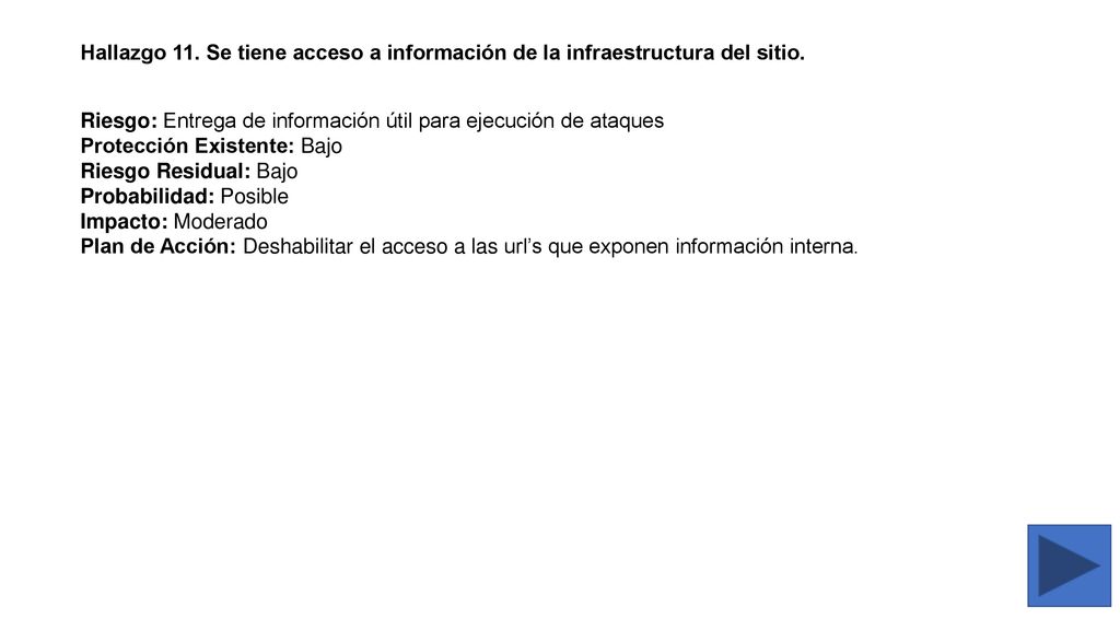 Hallazgo 11. Se tiene acceso a información de la infraestructura del sitio.