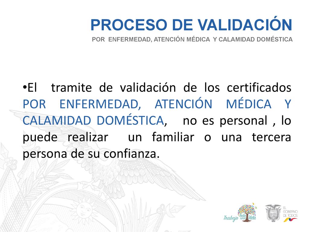 PROCESO DE VALIDACIÓN POR ENFERMEDAD, ATENCIÓN MÉDICA Y CALAMIDAD DOMÉSTICA.