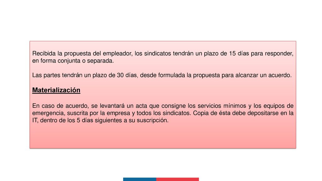 Recibida la propuesta del empleador, los sindicatos tendrán un plazo de 15 días para responder, en forma conjunta o separada.