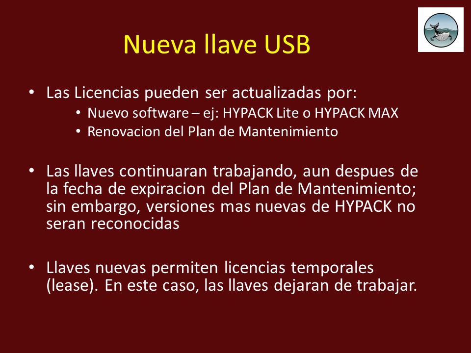 Nueva llave USB Las Licencias pueden ser actualizadas por: