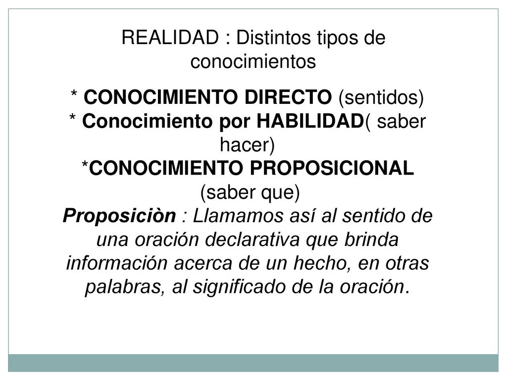 REALIDAD : Distintos tipos de conocimientos