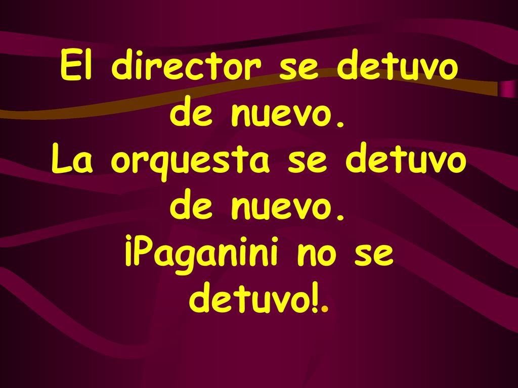 El director se detuvo de nuevo. La orquesta se detuvo de nuevo