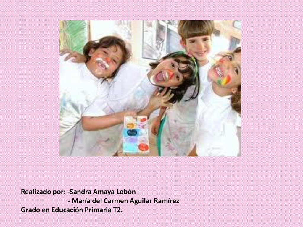 Realizado por: -Sandra Amaya Lobón - María del Carmen Aguilar Ramírez Grado en Educación Primaria T2.