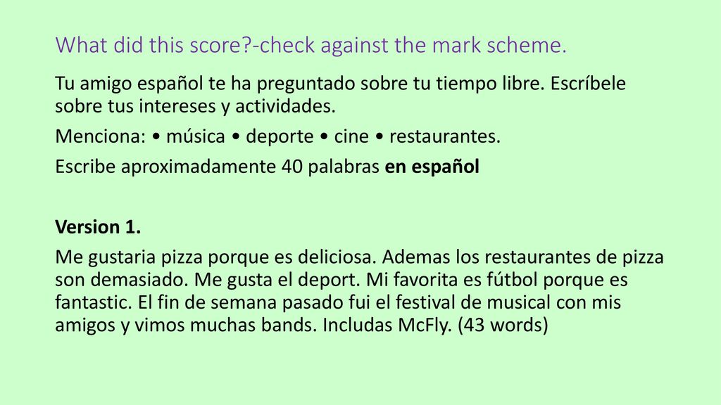 What did this score -check against the mark scheme.