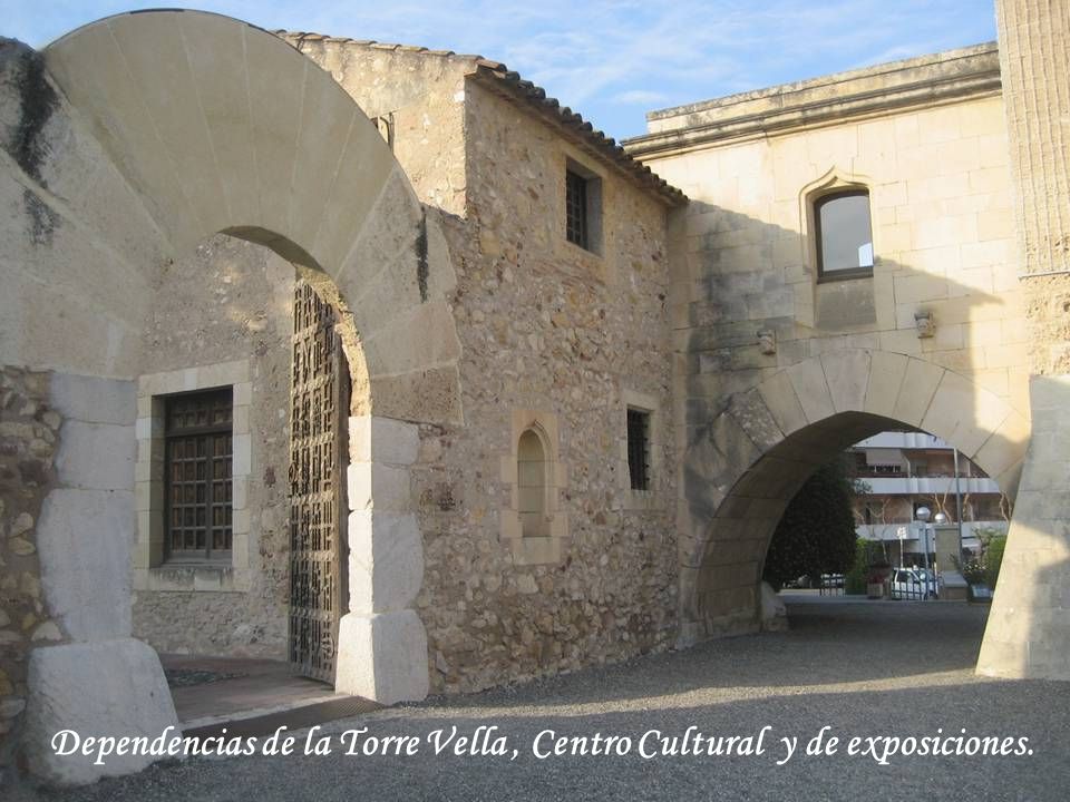 Dependencias de la Torre Vella , Centro Cultural y de exposiciones.