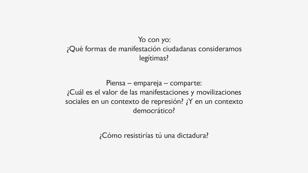 Yo con yo: ¿Qué formas de manifestación ciudadanas consideramos legítimas.