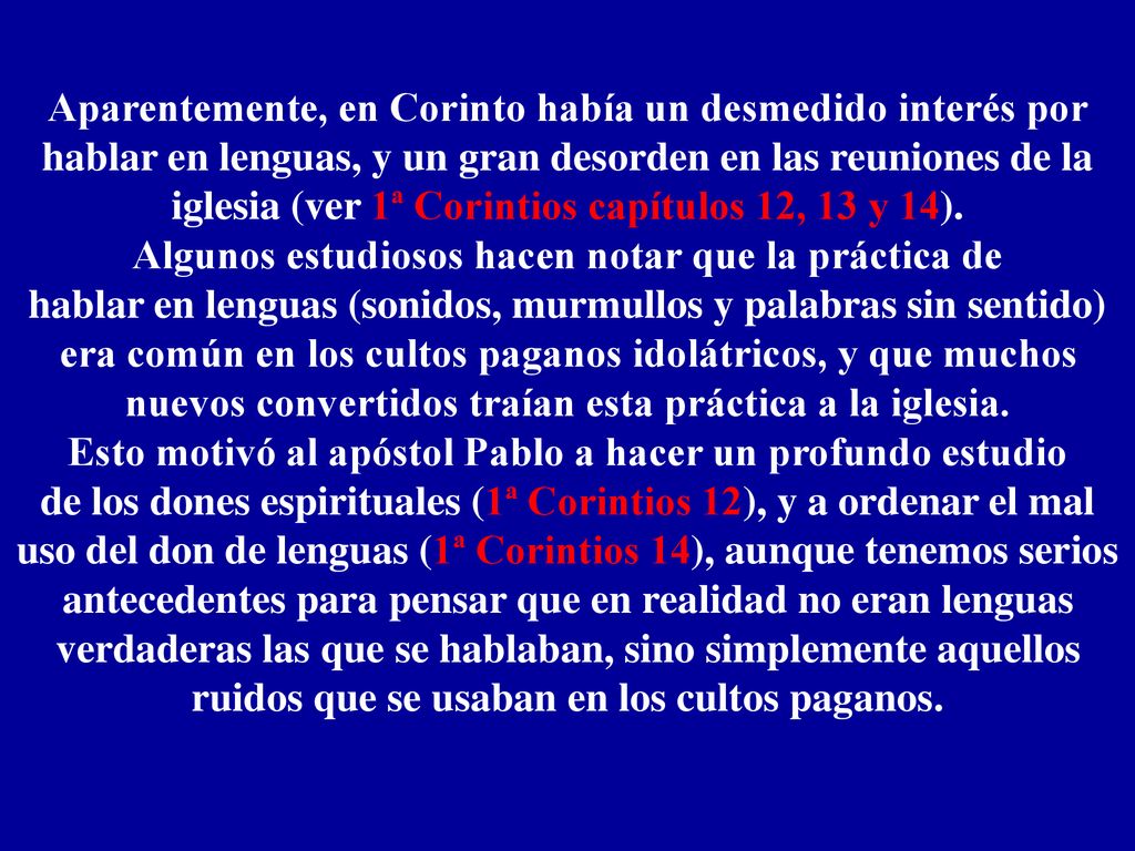 Aparentemente, en Corinto había un desmedido interés por