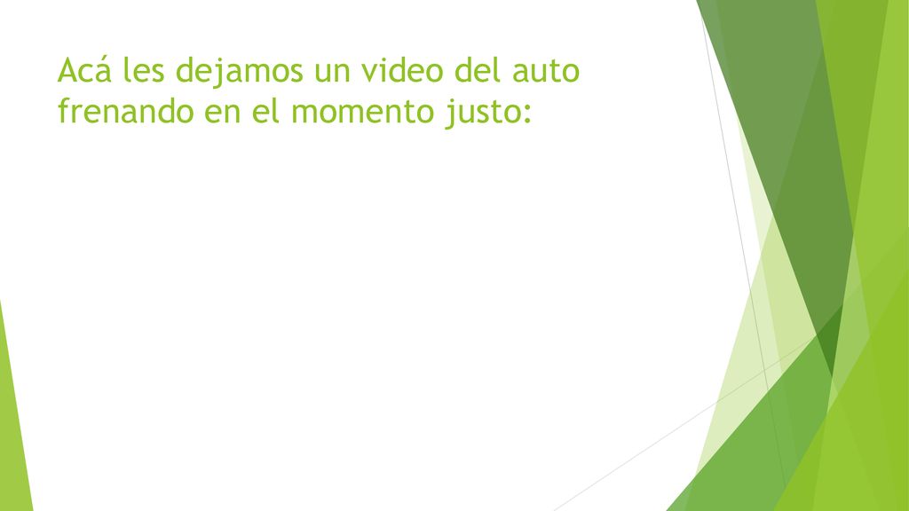 Acá les dejamos un video del auto frenando en el momento justo: