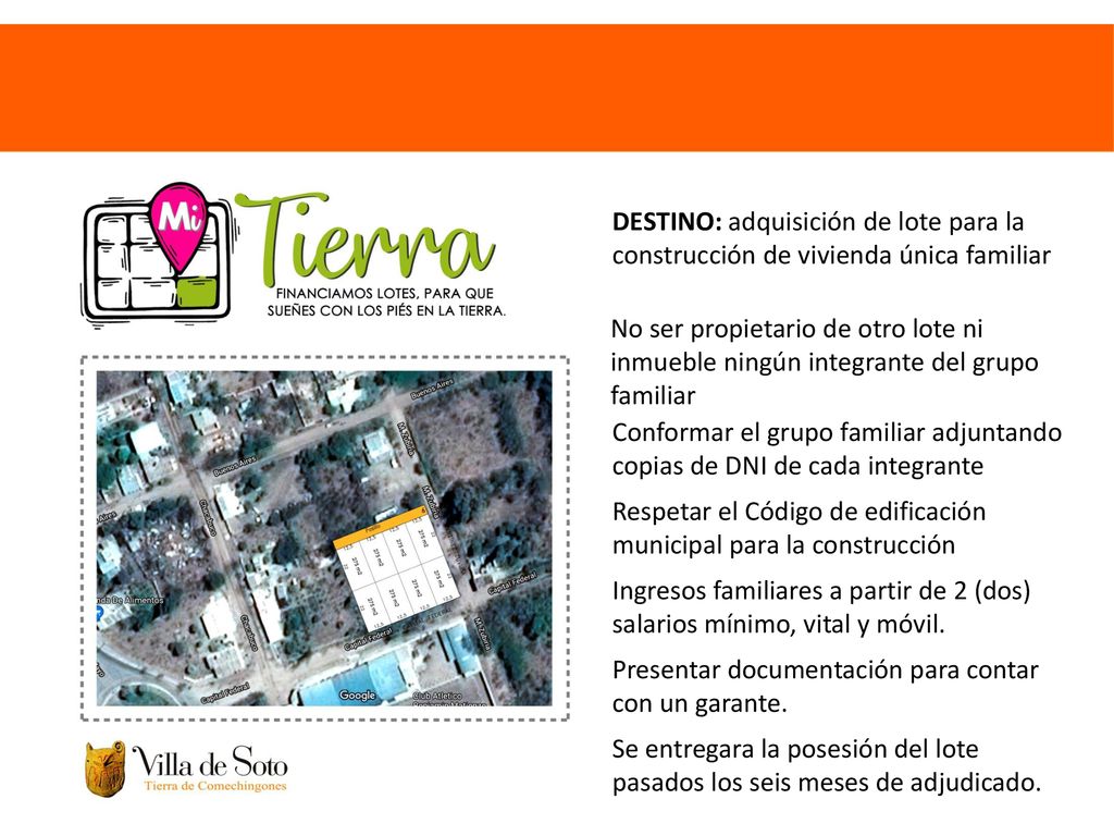 DESTINO: adquisición de lote para la construcción de vivienda única familiar