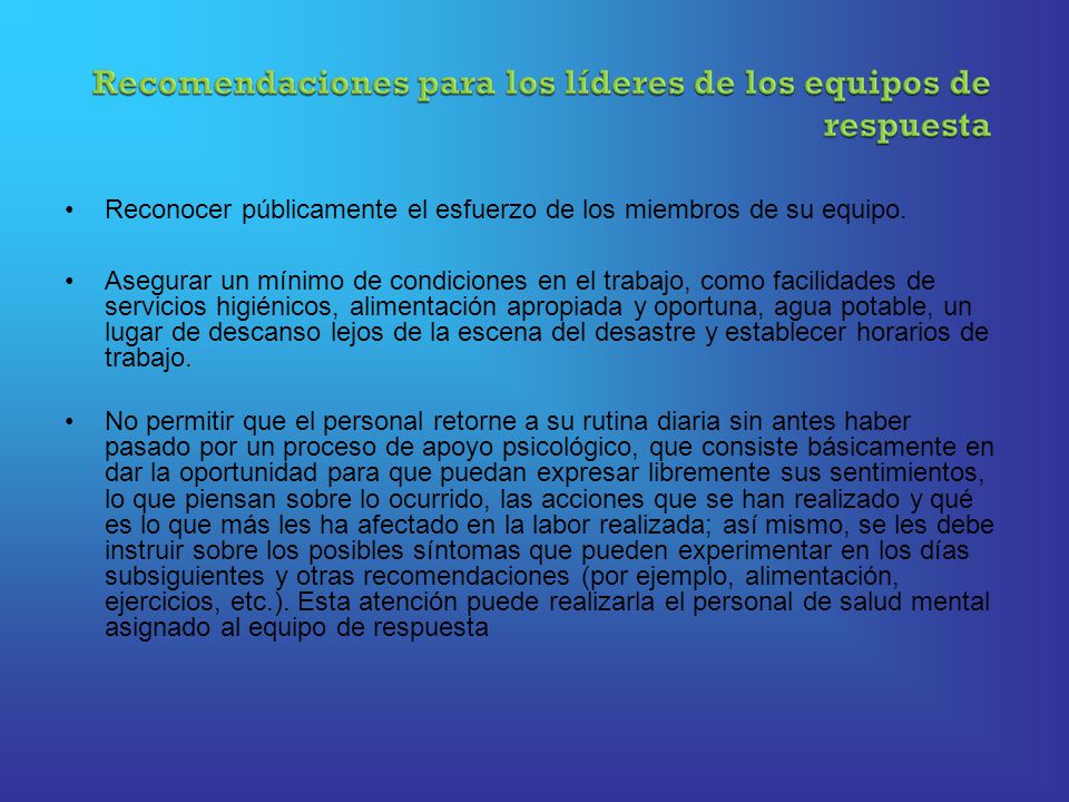 Reconocer públicamente el esfuerzo de los miembros de su equipo.