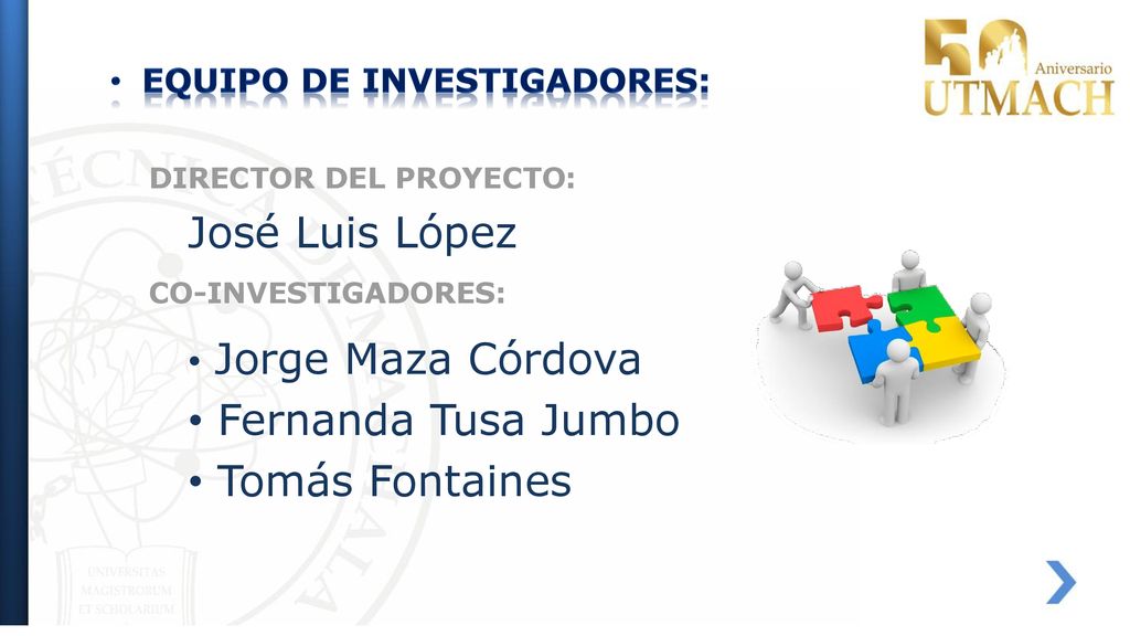 José Luis López Fernanda Tusa Jumbo Tomás Fontaines Jorge Maza Córdova