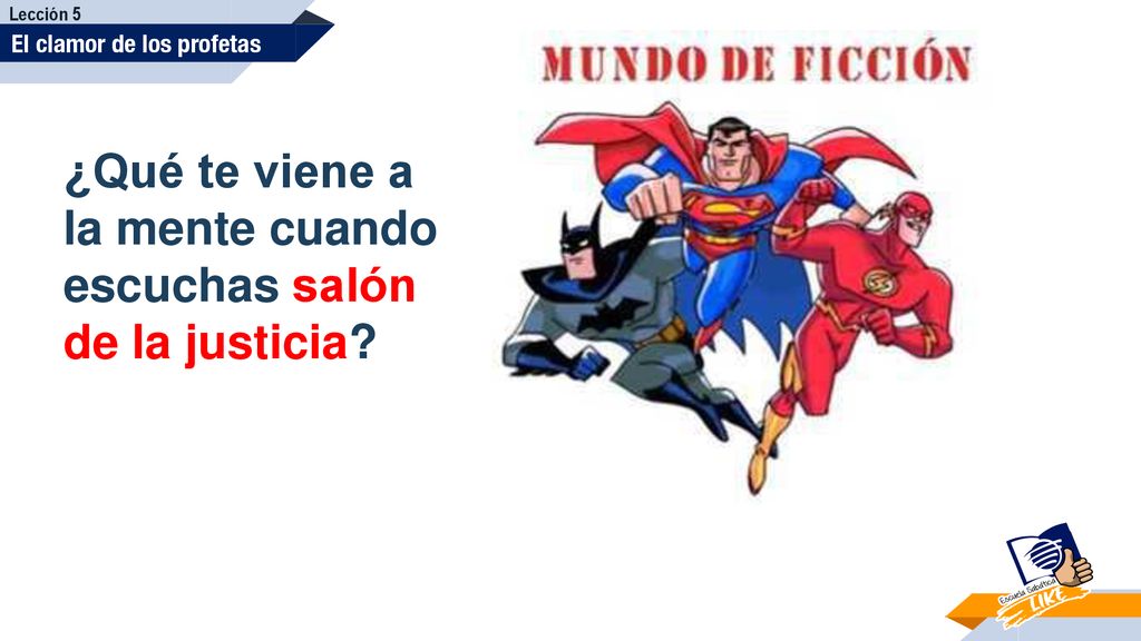 ¿Qué te viene a la mente cuando escuchas salón de la justicia
