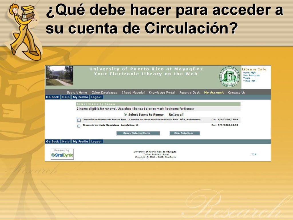 ¿Qué debe hacer para acceder a su cuenta de Circulación