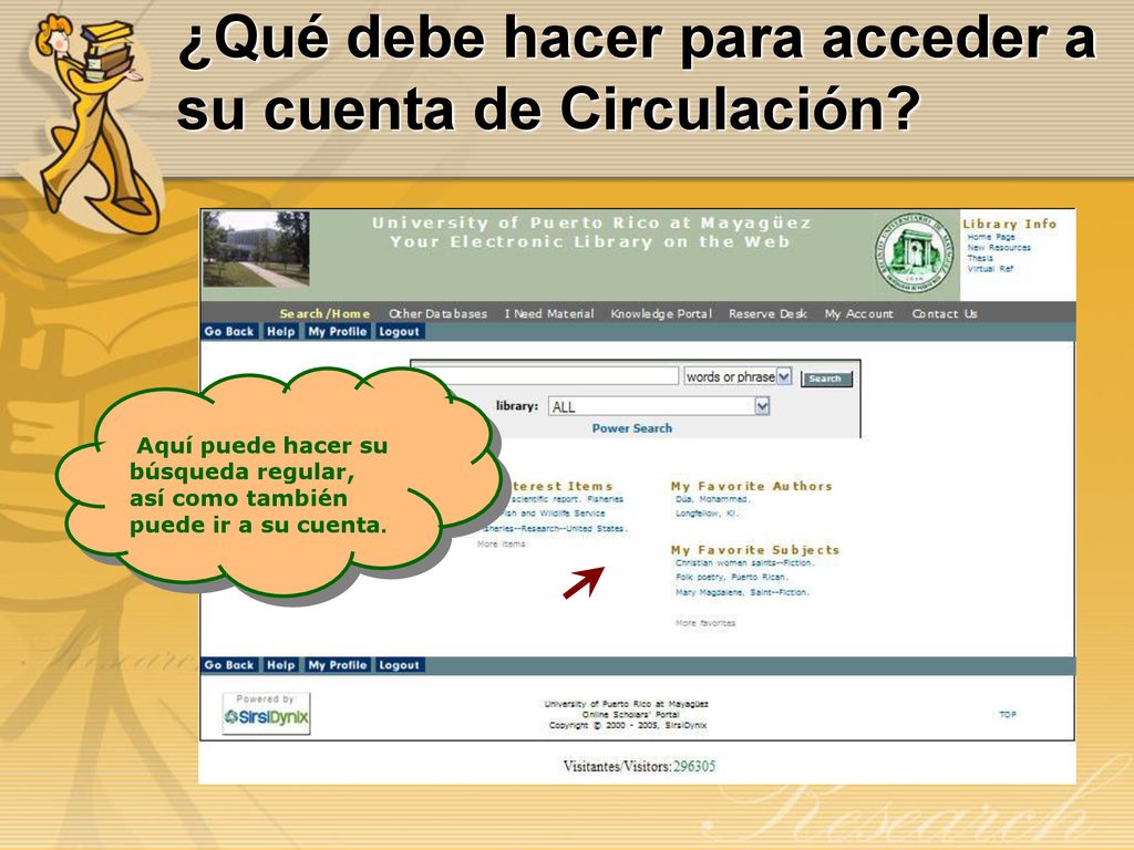 ¿Qué debe hacer para acceder a su cuenta de Circulación