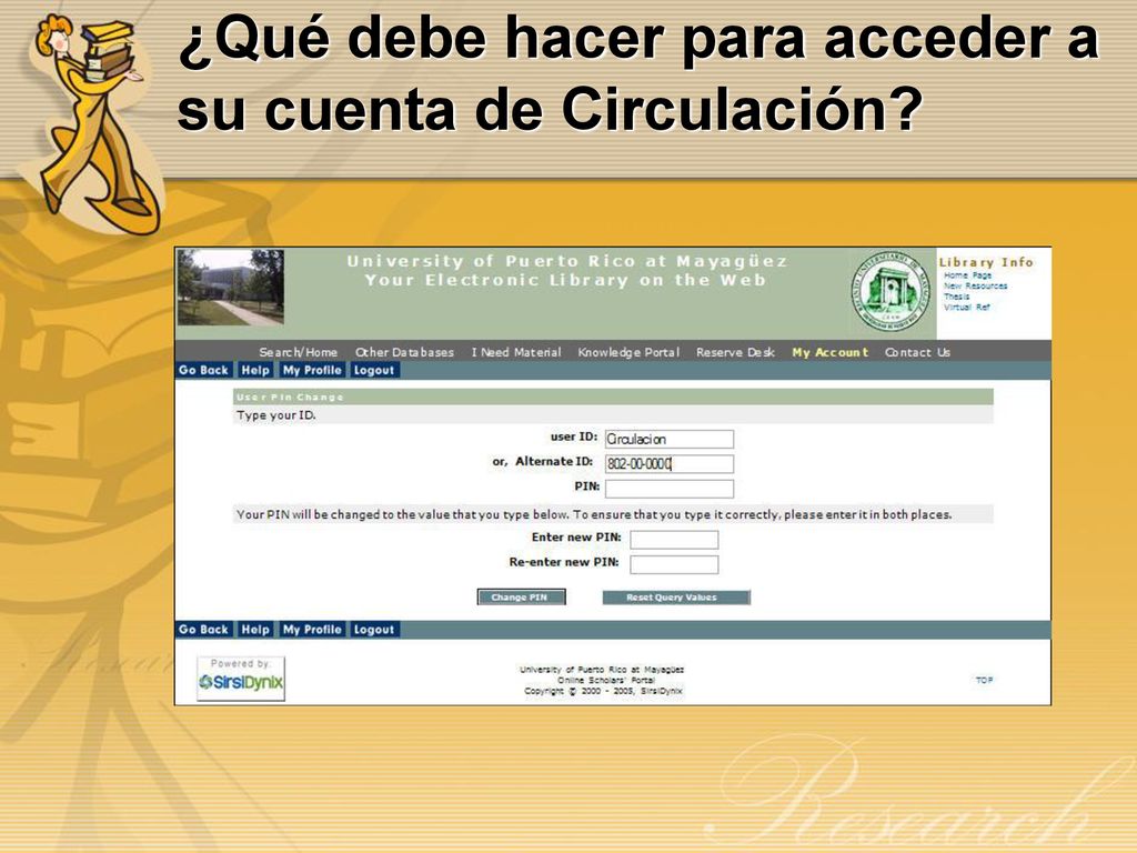 ¿Qué debe hacer para acceder a su cuenta de Circulación
