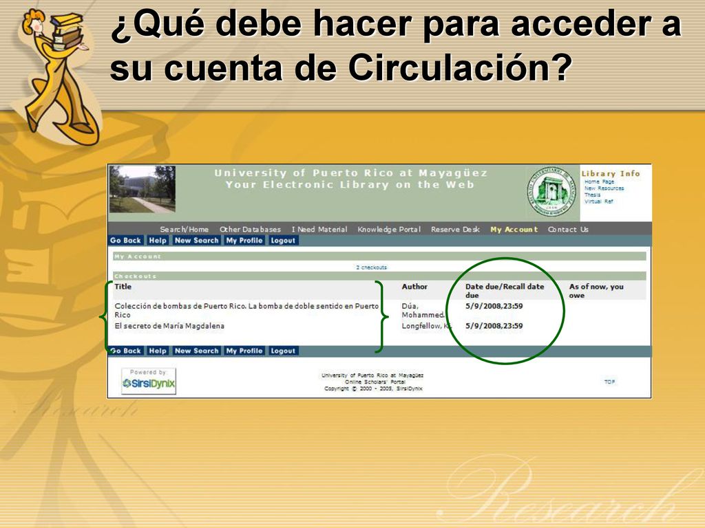 ¿Qué debe hacer para acceder a su cuenta de Circulación