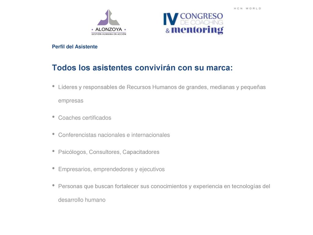 Todos los asistentes convivirán con su marca: