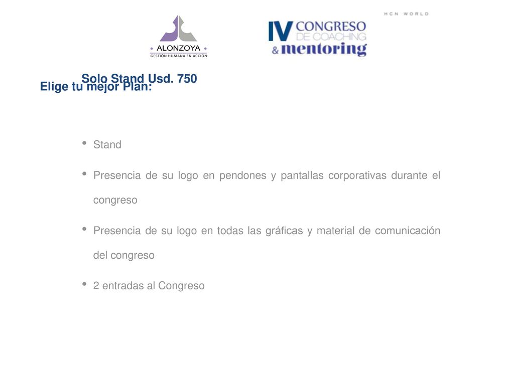 Elige tu mejor Plan: Solo Stand Usd. 750 Stand