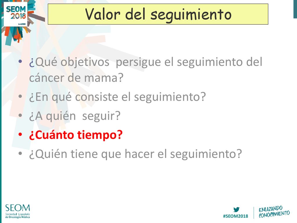 Valor del seguimiento ¿Qué objetivos persigue el seguimiento del cáncer de mama ¿En qué consiste el seguimiento