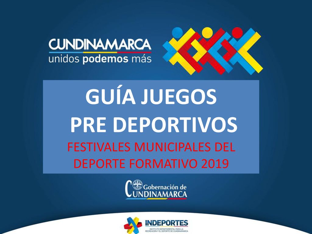 GUÍA JUEGOS PRE DEPORTIVOS FESTIVALES MUNICIPALES DEL DEPORTE FORMATIVO 2019