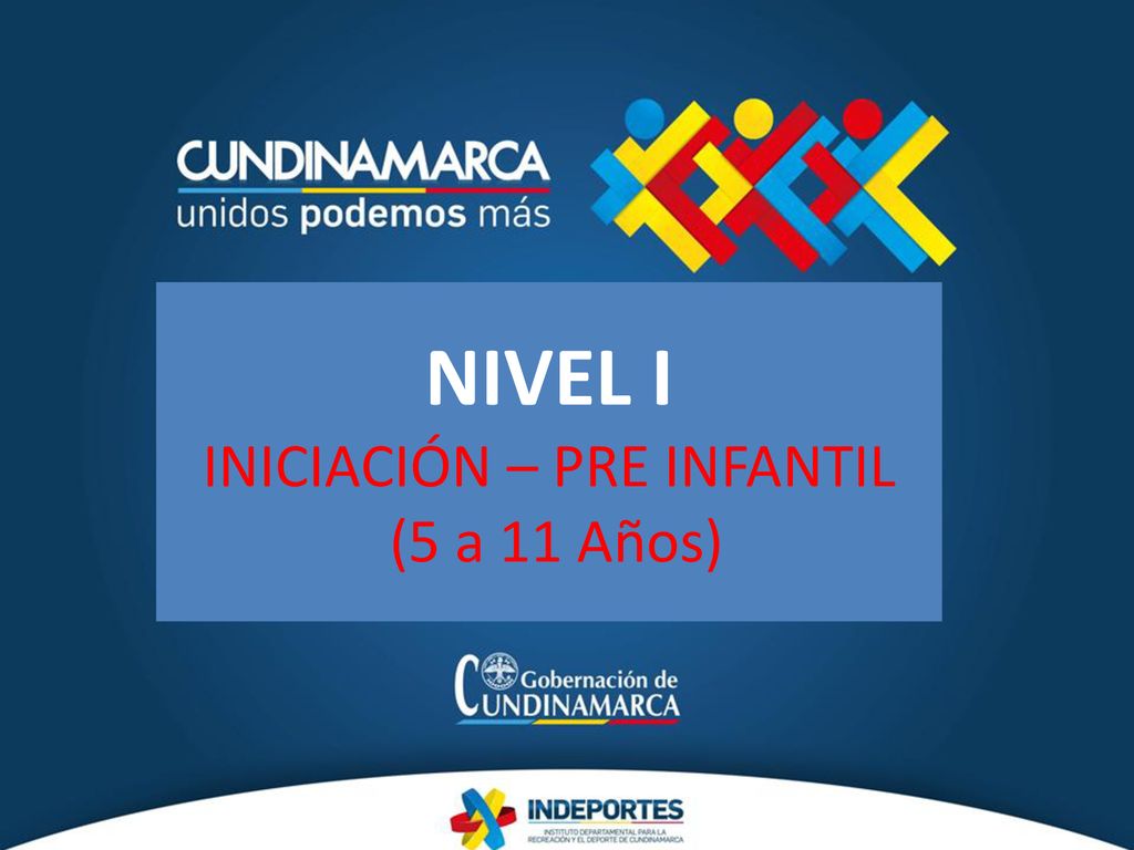 NIVEL I INICIACIÓN – PRE INFANTIL (5 a 11 Años)
