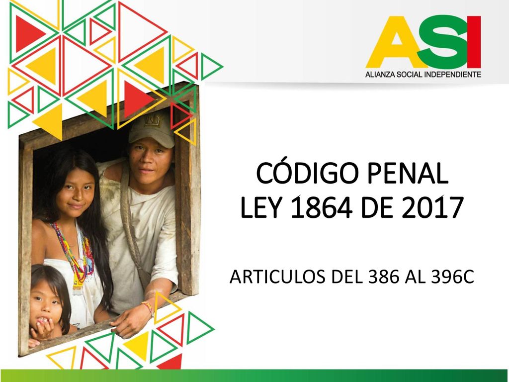CÓDIGO PENAL LEY 1864 DE 2017 ARTICULOS DEL 386 AL 396C