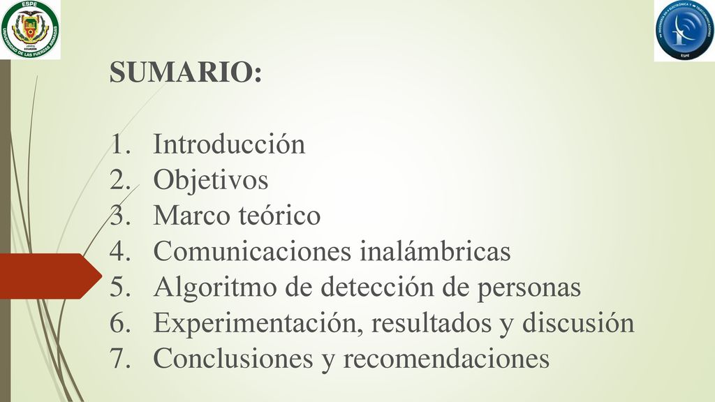 SUMARIO: Introducción. Objetivos. Marco teórico. Comunicaciones inalámbricas. Algoritmo de detección de personas.