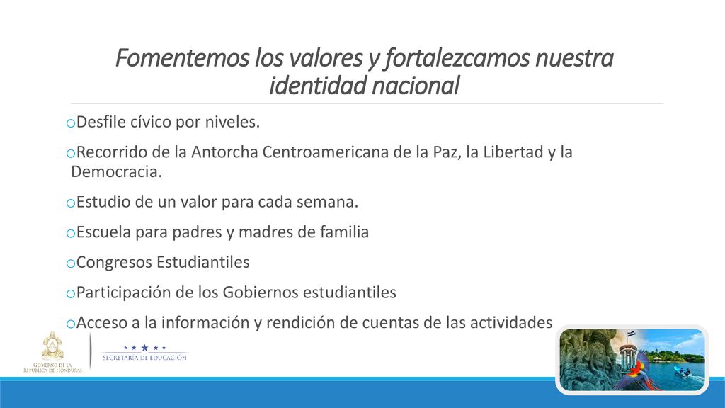 Fomentemos los valores y fortalezcamos nuestra identidad nacional