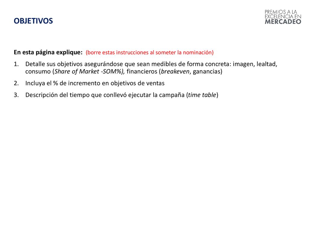OBJETIVOS En esta página explique: (borre estas instrucciones al someter la nominación)