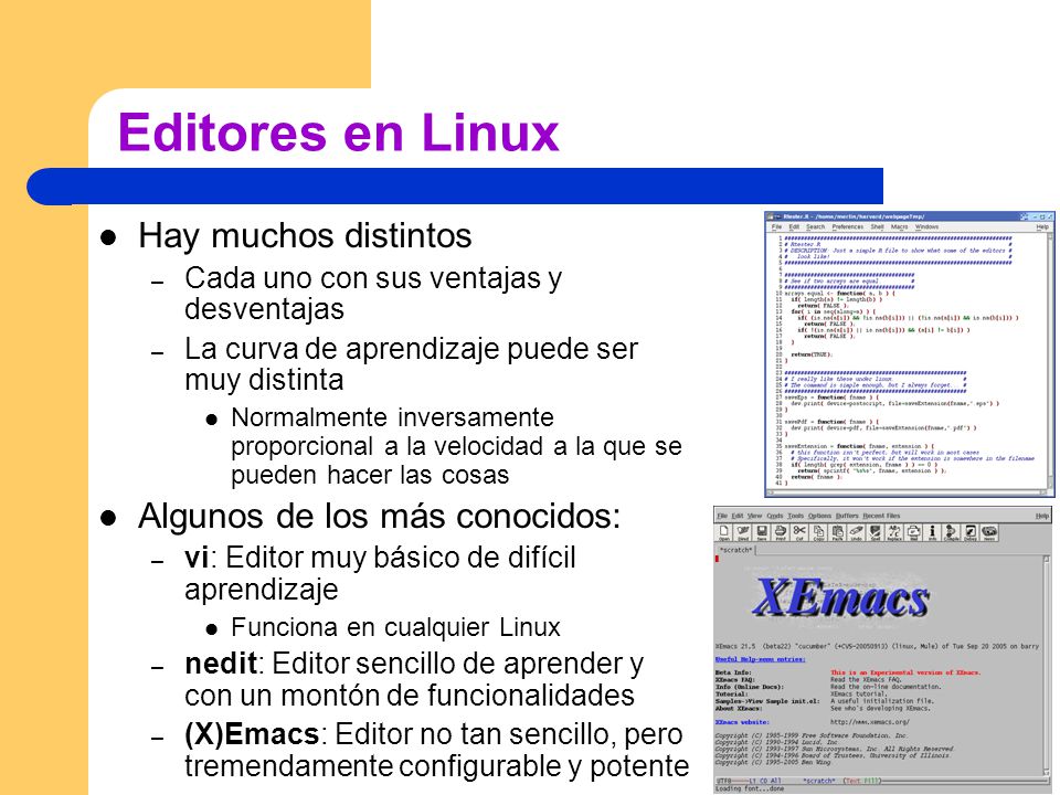 Editores en Linux Hay muchos distintos Algunos de los más conocidos: