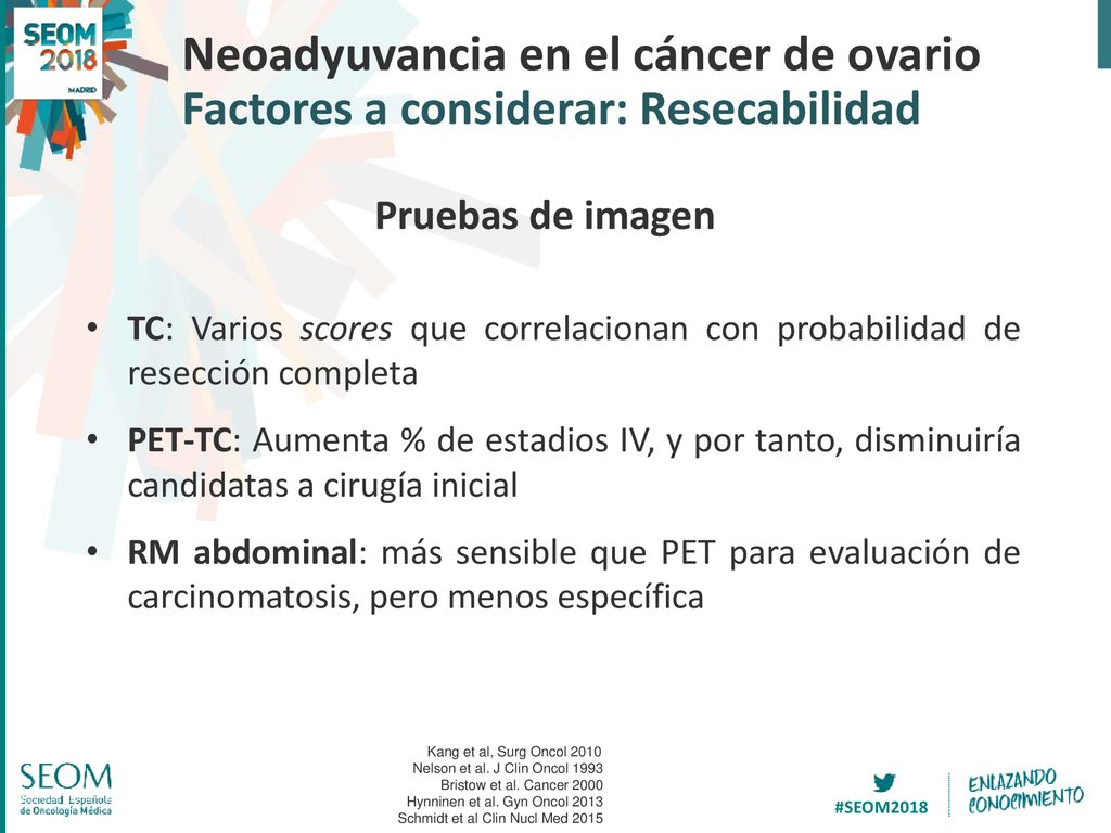 Neoadyuvancia en el cáncer de ovario Factores a considerar: Resecabilidad