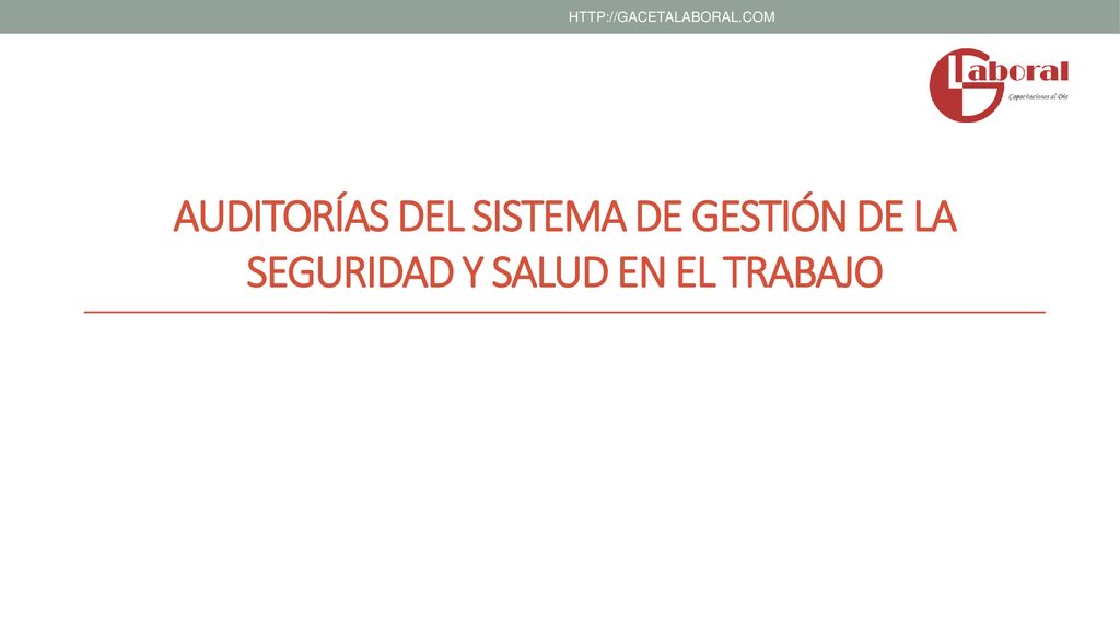 Auditorías del Sistema de Gestión de la Seguridad y Salud en el Trabajo