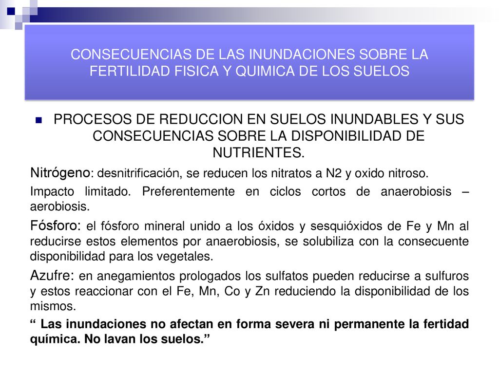 CONSECUENCIAS DE LAS INUNDACIONES SOBRE LA FERTILIDAD FISICA Y QUIMICA DE LOS SUELOS