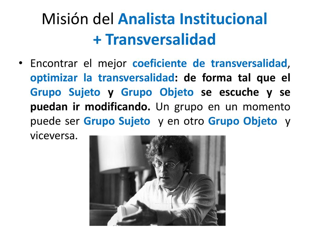 Misión del Analista Institucional + Transversalidad