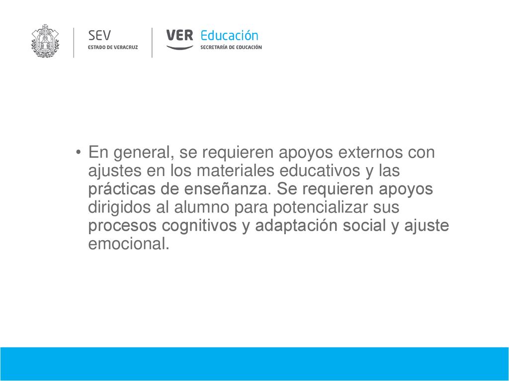 En general, se requieren apoyos externos con ajustes en los materiales educativos y las prácticas de enseñanza.