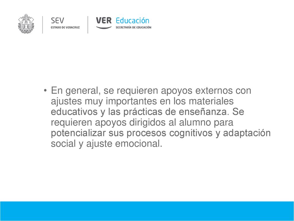 En general, se requieren apoyos externos con ajustes muy importantes en los materiales educativos y las prácticas de enseñanza.