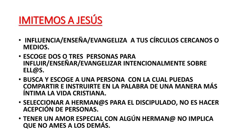 IMITEMOS A JESÚS INFLUENCIA/ENSEÑA/EVANGELIZA A TUS CÍRCULOS CERCANOS O MEDIOS.