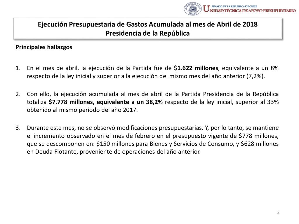 Ejecución Presupuestaria de Gastos Acumulada al mes de Abril de 2018 Presidencia de la República