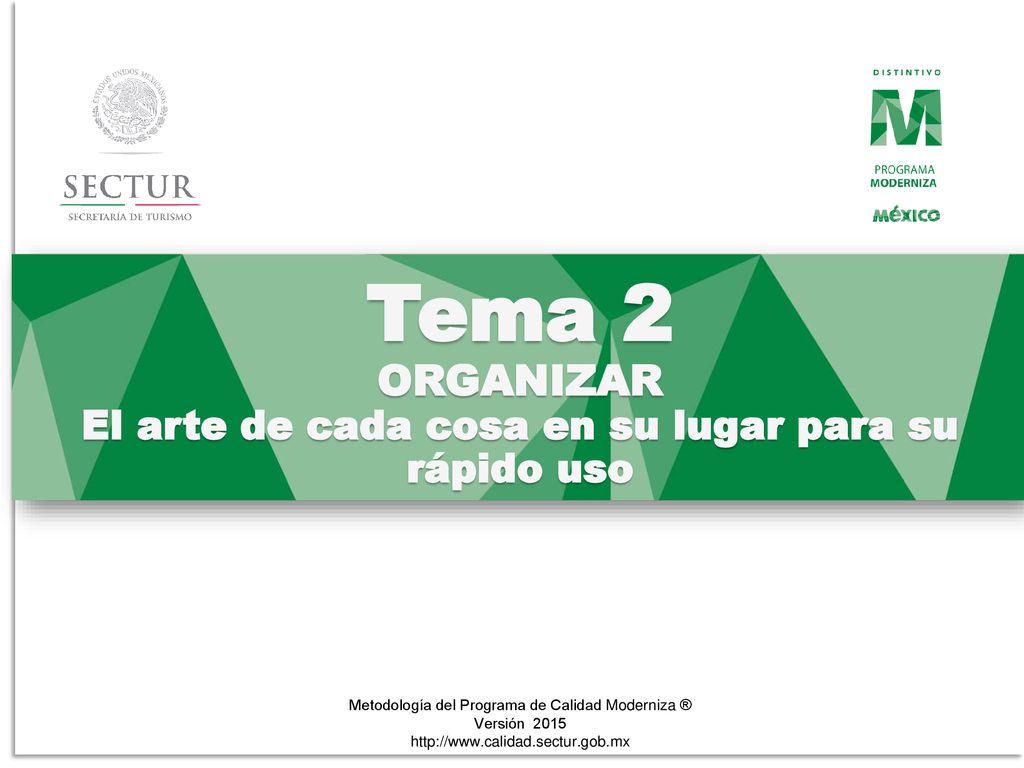 Tema 2 ORGANIZAR El arte de cada cosa en su lugar para su rápido uso