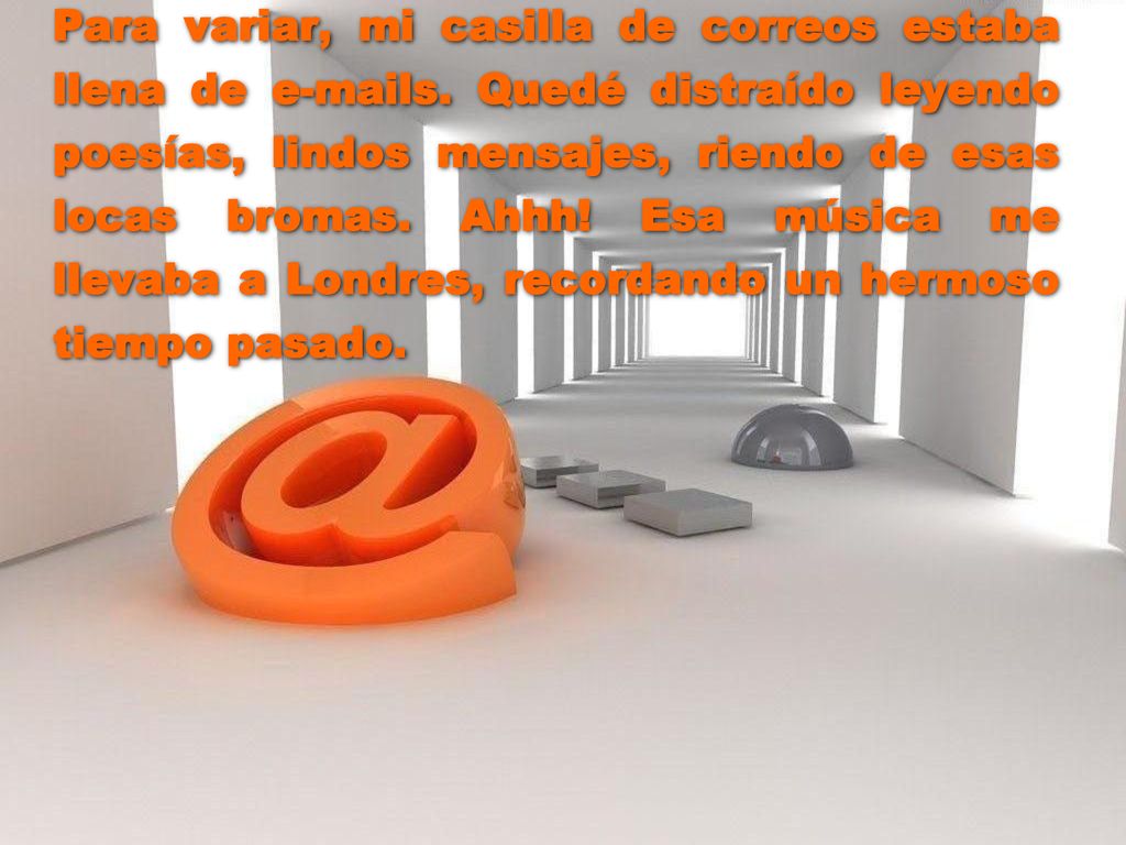 Para variar, mi casilla de correos estaba llena de  s