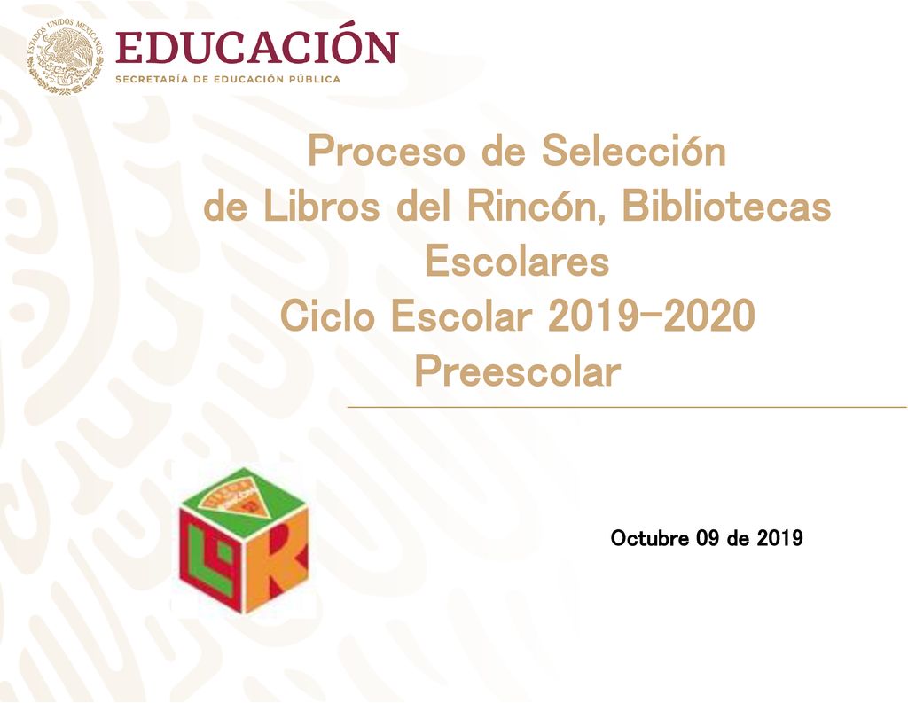 Proceso de Selección de Libros del Rincón, Bibliotecas Escolares Ciclo Escolar Preescolar