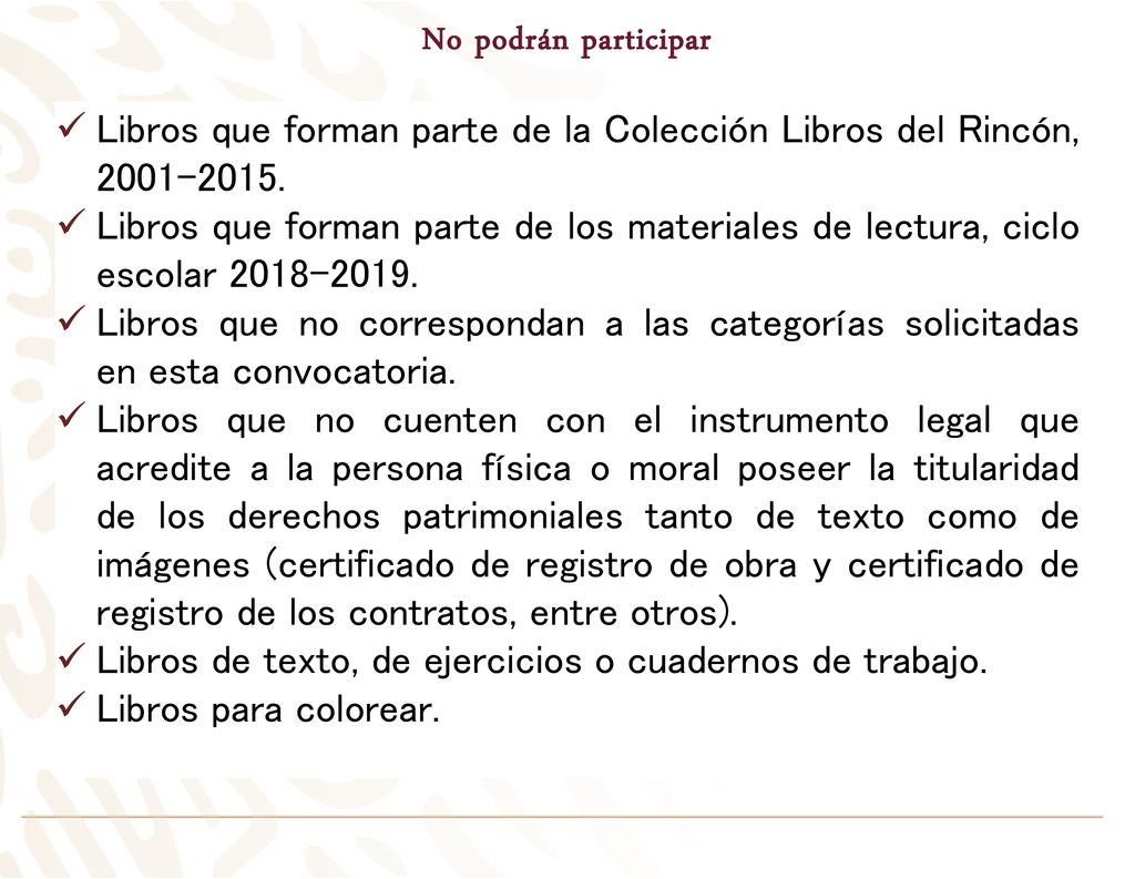 No podrán participar Libros que forman parte de la Colección Libros del Rincón,