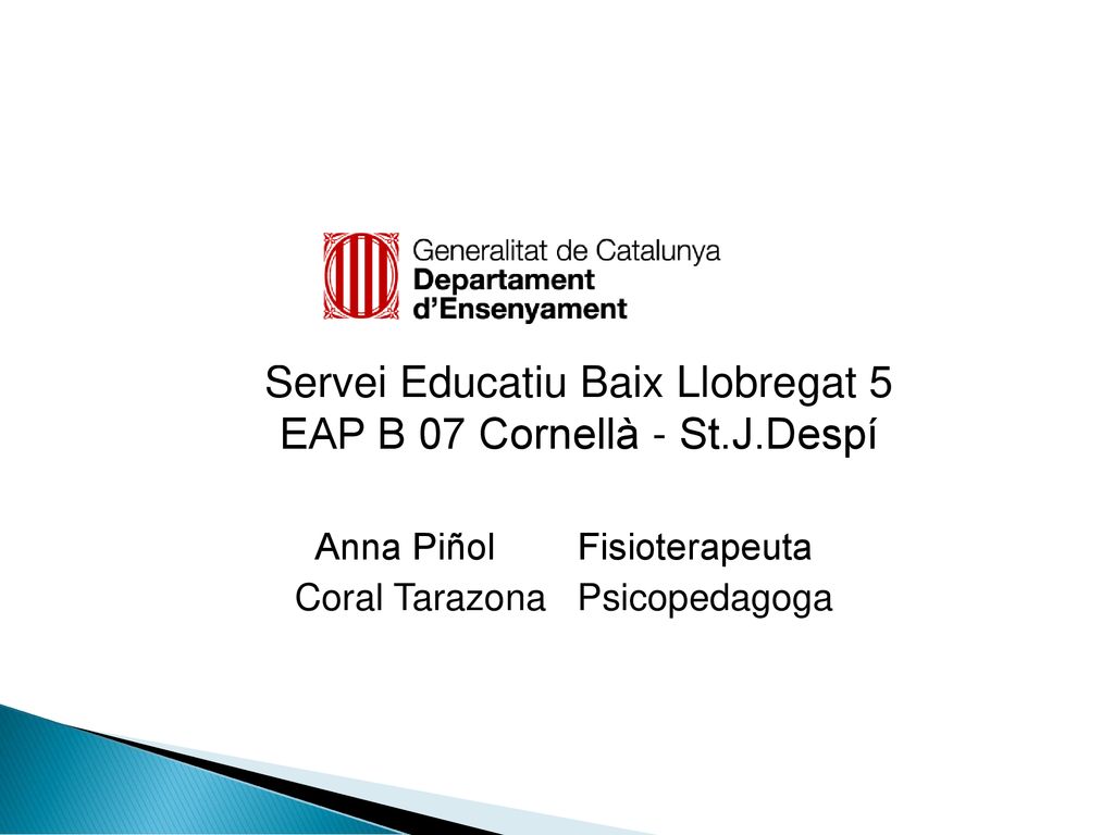 Servei Educatiu Baix Llobregat 5 EAP B 07 Cornellà - St.J.Despí