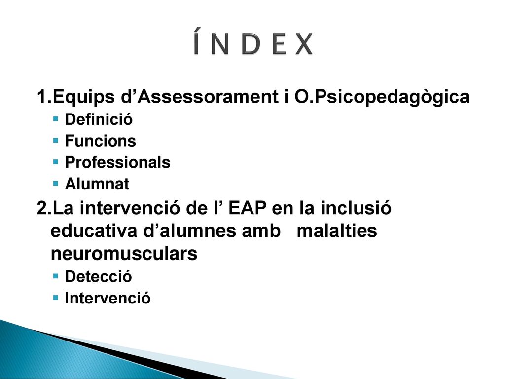 Í N D E X 1.Equips d’Assessorament i O.Psicopedagògica