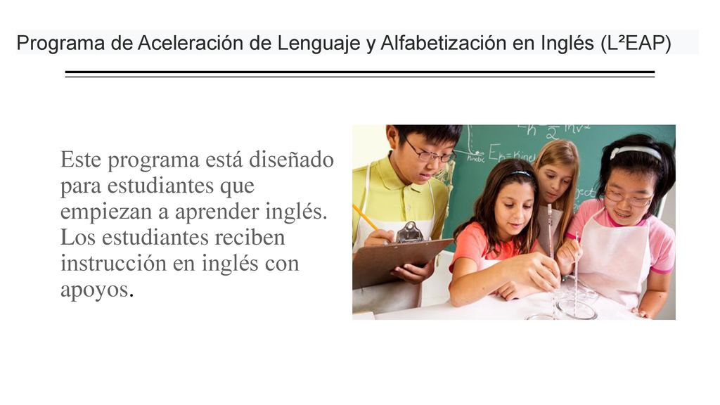 Programa de Aceleración de Lenguaje y Alfabetización en Inglés (L²EAP)