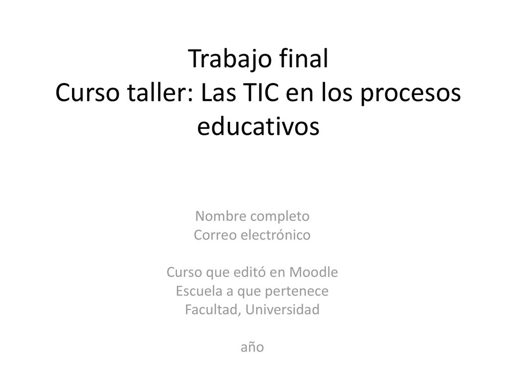 Trabajo final Curso taller: Las TIC en los procesos educativos