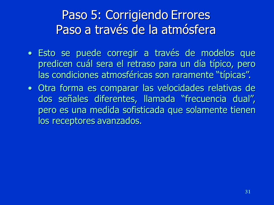 Paso 5: Corrigiendo Errores Paso a través de la atmósfera